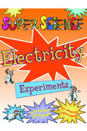 Super Science Electricity Experiments