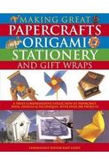 Making Great Papercrafts Origami Stationery And