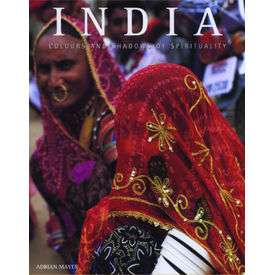 India- Colour & Shadows Of Spirituality