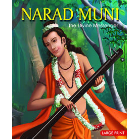 Large Print Narad Muni The Divine Messenger