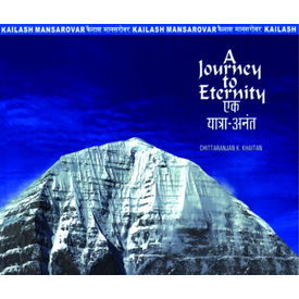 Kailash Mansarovar: A Journey To Eternity