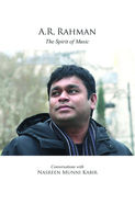 A R Rahman: The Spirit Of Music