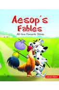 Aesop's Fables: All- Time Favorite Stories