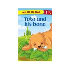 All Set to Read Level 1: Toto & his bone