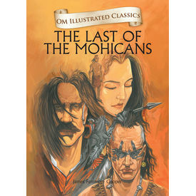 Om Illustrated Classics The Last Of The Mohicans