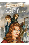 Om Illustrated Classics A Tales Of Two Cities