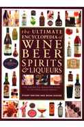 The Ultimate Encyclopedia Of Wine Beer Spirits