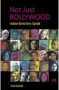 Not Just Bollywood: Indian Directors Speak ( Released on May 28, 2014)