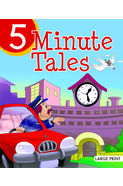 Large Print 5- Minute Tales