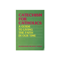 Catechism for Catholics