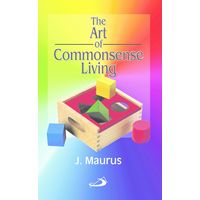 Art of Commonsense Living, The