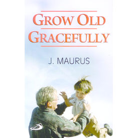 Grow old Gracefully