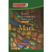 Jesus The Suffering Servant (mark 1- 8)
