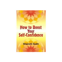 How to Boost Your Self- Confidence