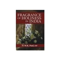 Fragrance Of Holiness in India