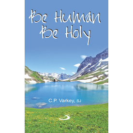 Be Human Be Holy