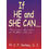 If He and She Can. . .