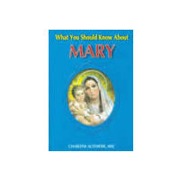 What You Should Know About Mary