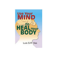 Use Your Mind to Heal Your Body