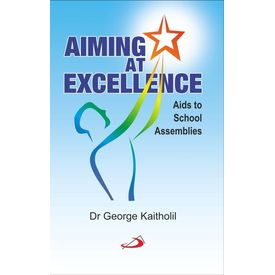 Aiming at Excellence- Aids to School Assemblies