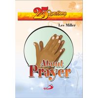 25 Questions About Prayer