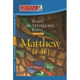 Jesus The Messianic King (mt 1- 16)