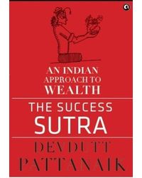 The Success Sutra: An Indian Approach To Wealth
