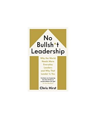 No Bullsh* T Leadership