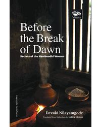 Before the Break of Dawn: Secrets of the Namboodiri Women