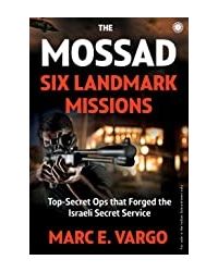 The Mossad: Six Landmark Missions