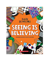 Brain Benders: Seeing Is Believing