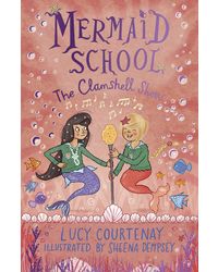 Mermaid School: The Clamshell Show