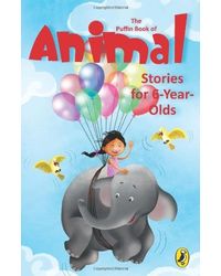The Puffin Book of Animal: Stories for 6 Year Old