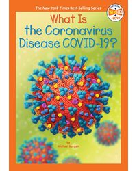 What Is the Coronavirus Disease COVID- 19? (Who HQ Now)