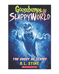 Goosebumps Slappyworld# 6: The Ghost Of Slappy