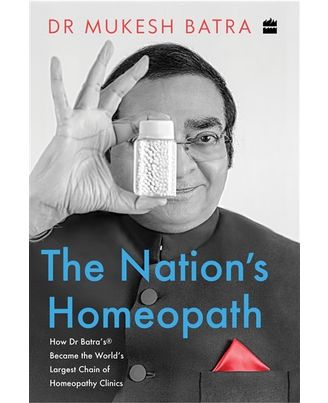 The Nation s Homeopath: How Dr Batra s Became The World s Largest Chain Of Homeopathy Clinics