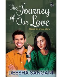 The Journey of Our Love: Order now and get author signed copy