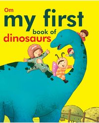 My First Book of Dinosaurs Board Book