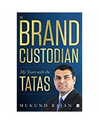 The Brand Custodian: My Years With The Tatas