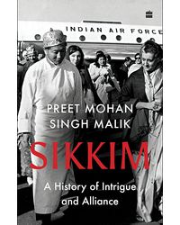 Sikkim: A History of Intrigue and Alliance