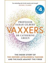 Vaxxers: The Inside Story Of The Oxford Astrazeneca Vaccine And The Race Against The Virus