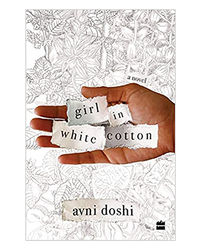 Girl In White Cotton: A Novel