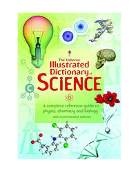 Illustrated Dictionary Of Science (Illustrated Dictionaries)