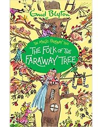 The Magic Faraway Tree: The Folk Of The Faraway Tree: Book 3