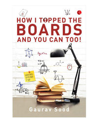 How I Topped The Boards And You Can Too!