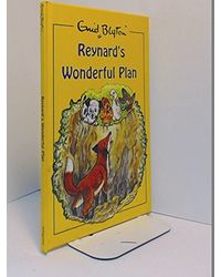 Enid Blyton Reynard's Wonderful Plan
