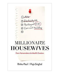 Millionaire Housewives: From Homemakers To Wealth Creators