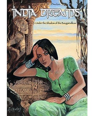Graphic Novels: India Dreams: 3. Under the shadow of the Bougainvilleas