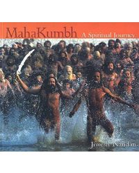 Maha Kumbh: A Spiritual Journey