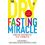 The Dry Fasting Miracle: From Deprive to Thrive